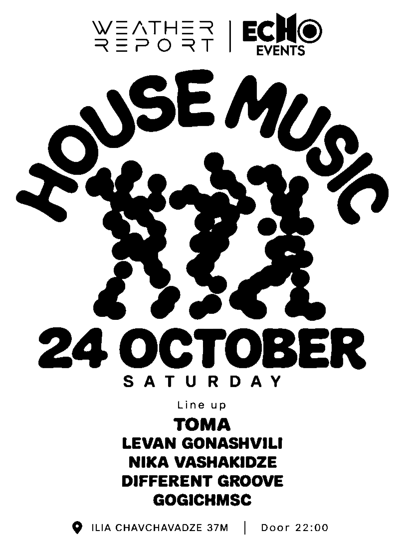 House Music night by Weather Report and Echo Events, Saturday 24 October